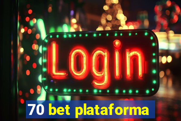 70 bet plataforma